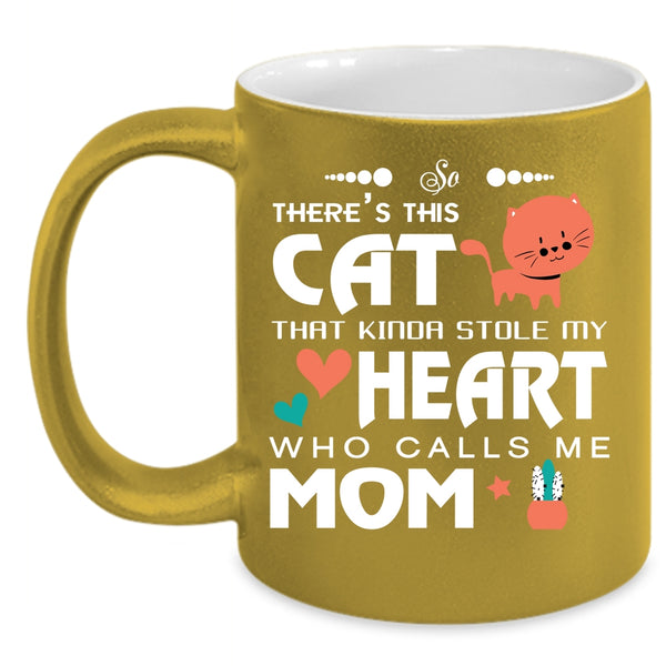 This Cat Kinda Stole My Heart Coffee Mug, Call Me Mom Coffee Cup