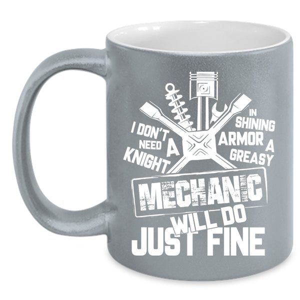 Mechanic Will Do Just Fine Coffee Mug, Funny Mechanics Coffee Cup