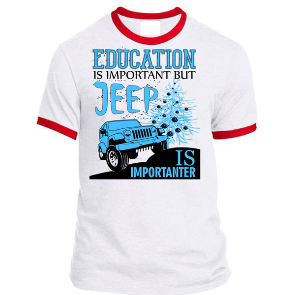 Education Is Important T Shirt, I Love My Jeep T Shirt, Awesome T-Shirts