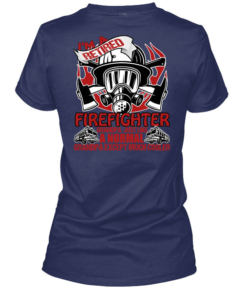 I'm A Retired Firefighter Grandpa T Shirt, Being A Firefighter T Shirt
