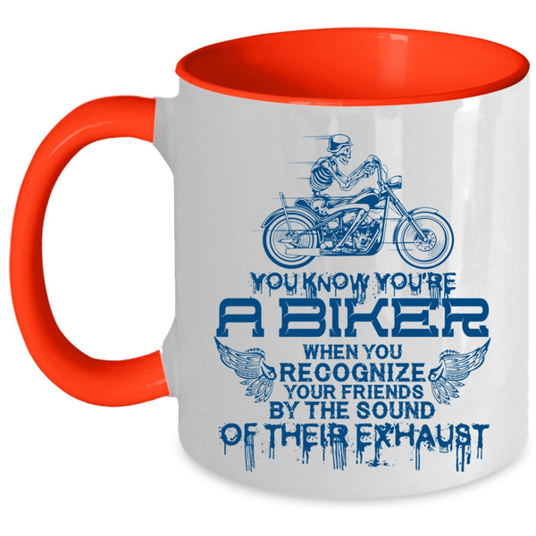 Cool Gift For Biker Coffee Mug, You're A Biker Accent Mug