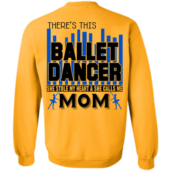 Being A Dancer T Shirt, There's This Ballet Dancer Sweatshirt