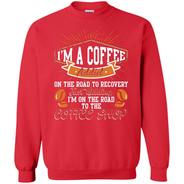 I'm On The Road To The Coffee Shop T Shirt, Coolest Bartender Sweatshirt