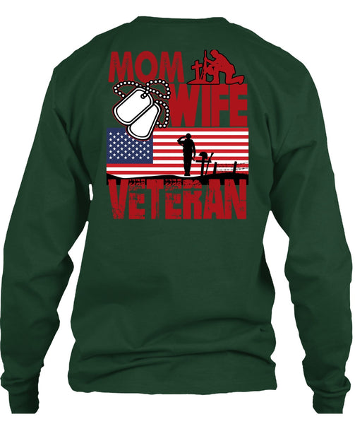 Mom Wife Veteran T Shirt, Being A Veteran T Shirt