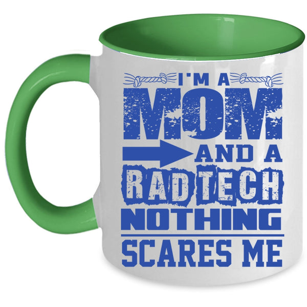 Funny Rad Tech Coffee Mug, I'm A Mom And A Rad Tech Accent Mug