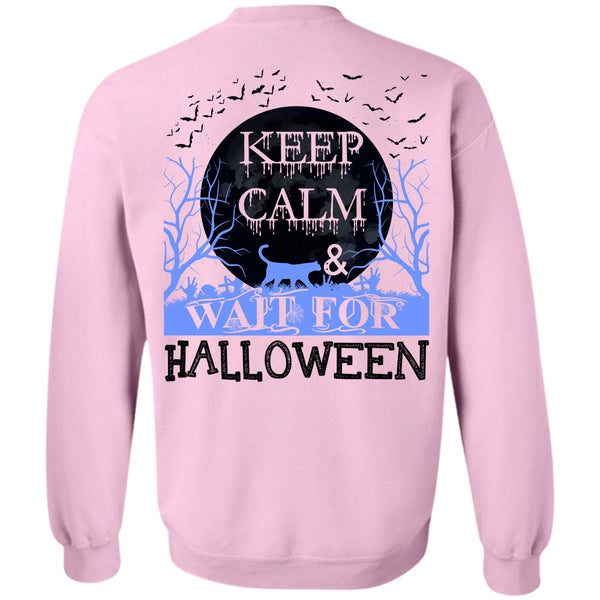 I Love You Pumpkin T Shirt, Keep Calm And Wait For Halloween Sweatshirt