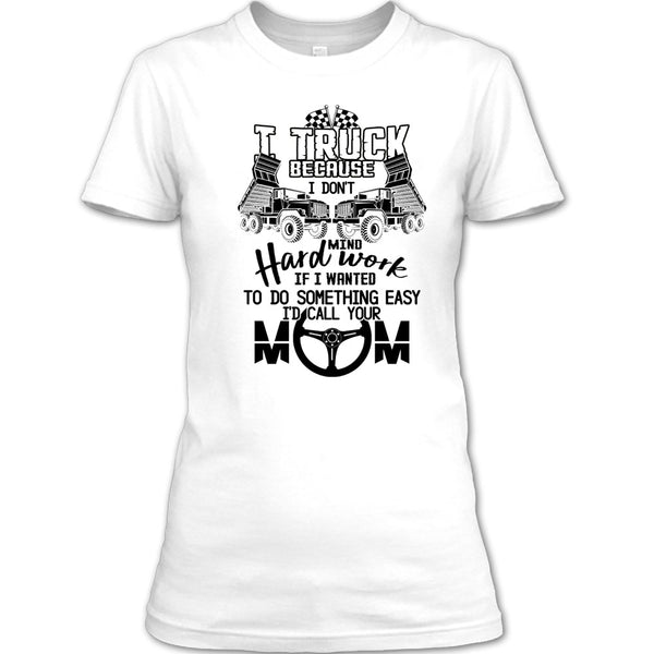 I Truck T Shirt, Coolest Trucker T Shirt