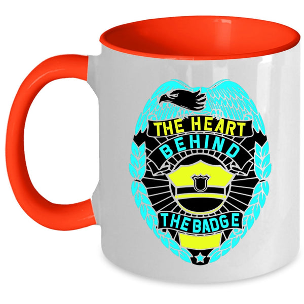 Cool Police Officer Coffee Mug, The Heart Behind The Badge Accent Mug