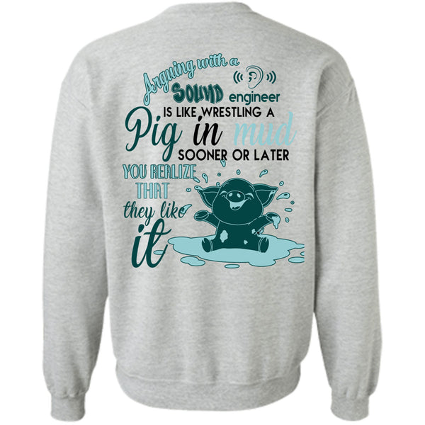 Being A Farmer T Shirt, Arguing With A Sound Engineer Sweatshirt