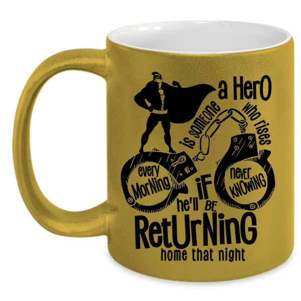 Cute Policeman Coffee Mug, He'll Be Returning Home That Night Accent Mug