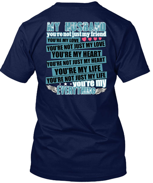 My Husband You're Not Just My Friend T Shirt, You're My Heart T Shirt