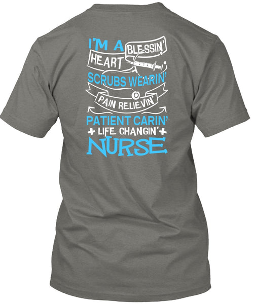 Life Changing Nurse T Shirt, I'm A Blessing Heart T Shirt