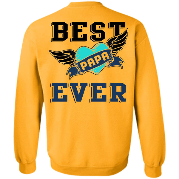 Being A Papa T Shirt, Best Papa Ever Sweatshirt
