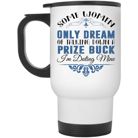 Lovely Gift For Girlfriend Travel Mug, Talking Down A Prize Buck Mug
