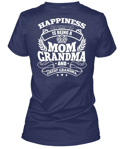 Mom Grandma And Great Grandma T Shirt, Being A Nana T Shirt