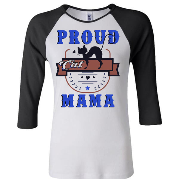Proud Cat Mama T Shirt, Being A Mother T Shirt, Awesome T-Shirts