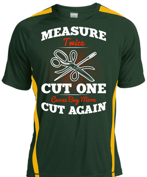Measure Twice Cut One T Shirt, Cut Again T Shirt, Cool Shirt