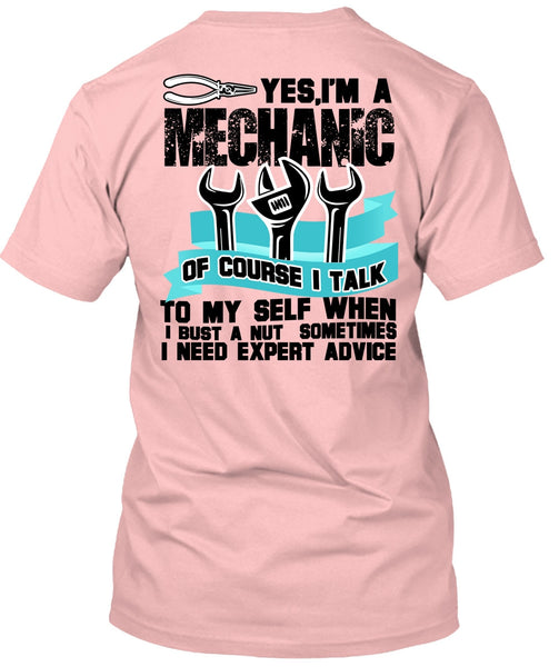 I'm A Mechanic T Shirt, I Need Expert Advice T Shirt