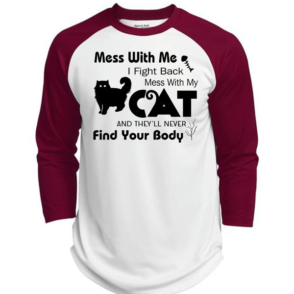 I Fight Back Mess With My Cat T Shirt, They'll Never Find Your Body T Shirt, My Favorite T Shirt  (Polyester Game Baseball Jersey)
