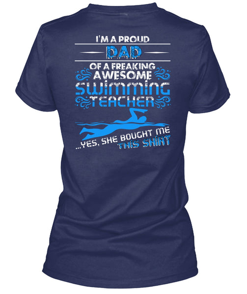 I'm A Proud Dad T Shirt, Swimming Teacher T Shirt