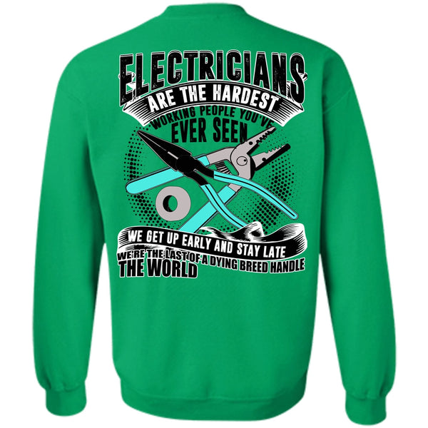 I Love Electrician T Shirt, Electricians Are The Hardest Working Sweatshirt