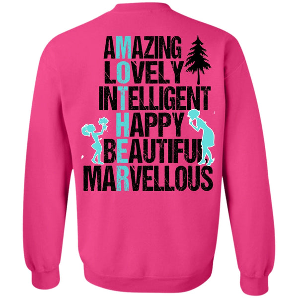 I Love Mom T Shirt, Amazing Lovely Intelligent Happy Sweatshirt