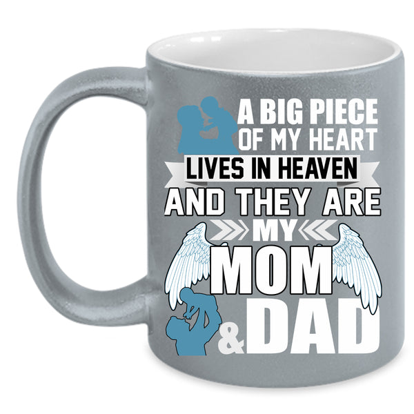 A Big Piece Of My Heart Lives In Heaven Coffee Mug, They Are My Mom And Dad Coffee Cup