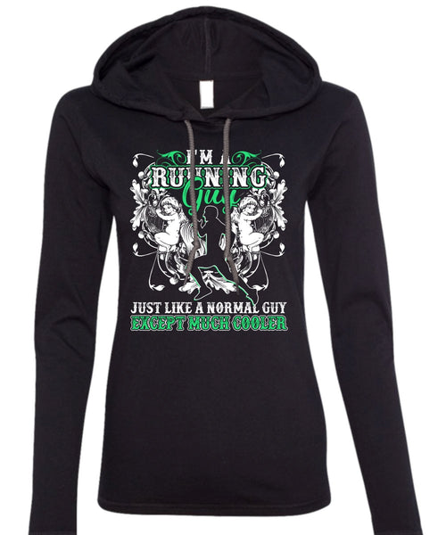 I'm A Running Guy T Shirt, Just Like A Normal Guy T Shirt (Anvil Ladies Ringspun Hooded)