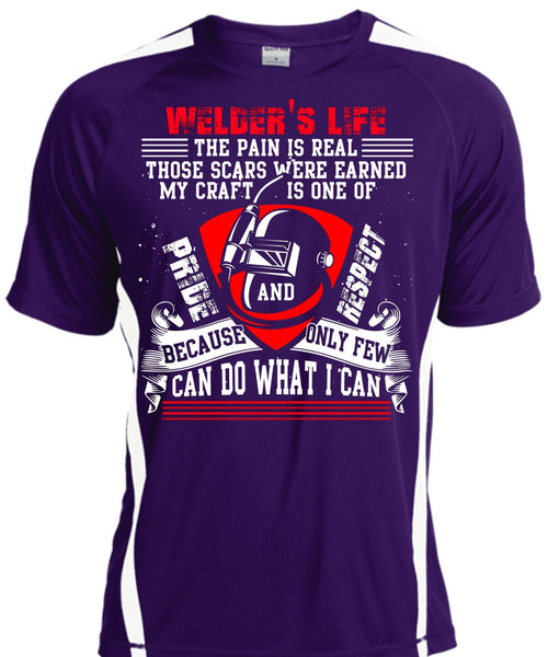 Welder's Life The Pain Is Real T Shirt, Being A Welder T Shirt, Cool Shirt