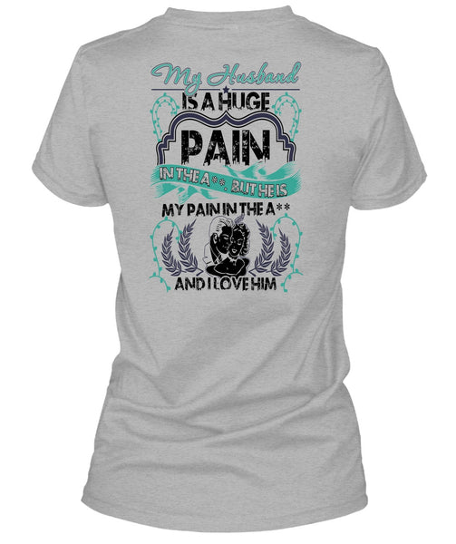 My Husband Is A Huge T Shirt, Being A Husband T Shirt