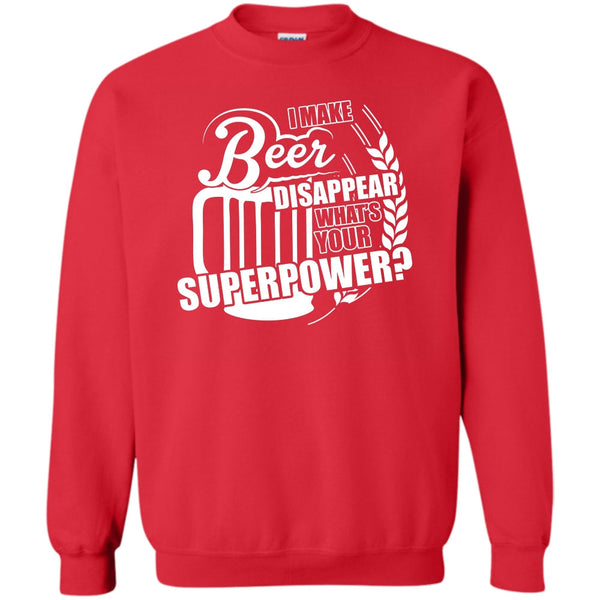 What's Your Supperpower T Shirt, Coolest Beer Drinker Sweatshirt
