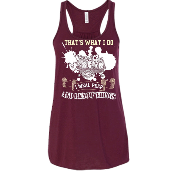 That's What I Do T Shirt, I Meal Prep And I Know Things T Shirt, Cool T Shirt