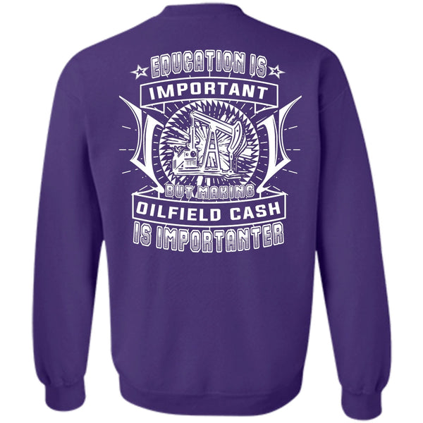 Education Is Important T Shirt, My Job Sweatshirt