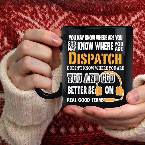 Cute Dispatcher Coffee Mug, Cool Gift For Dispatcher Coffee Cup