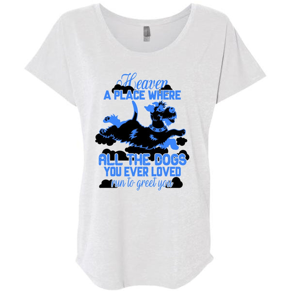 Heaven A Place Where All The Dogs T Shirt, I Love My Dog T Shirt, Awesome T-Shirts