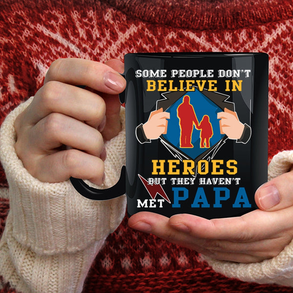 They Haven't Met Papa Coffee Mug, My Awesome Papa Coffee Cup