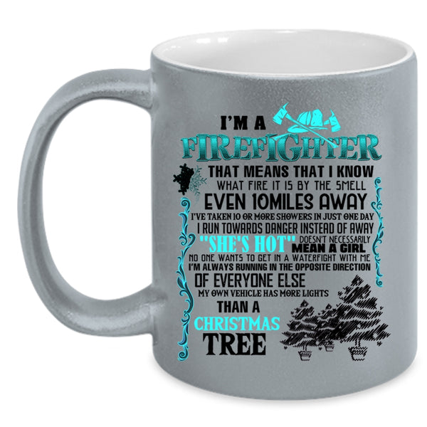 Christmas Tree Coffee Mug, I'm A Firefighter Accent Mug