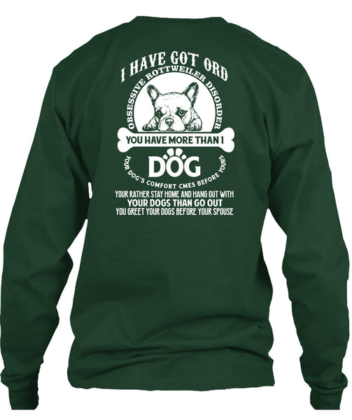 You Have More Than 1 Dog T Shirt, Your Dogs Than Go Out T Shirt