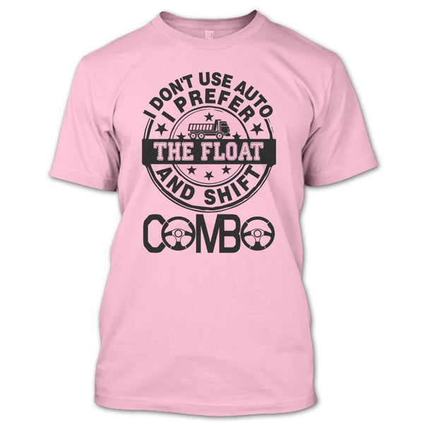 I Don't Use Auto T Shirt, Coolest Trucker Ever T Shirt