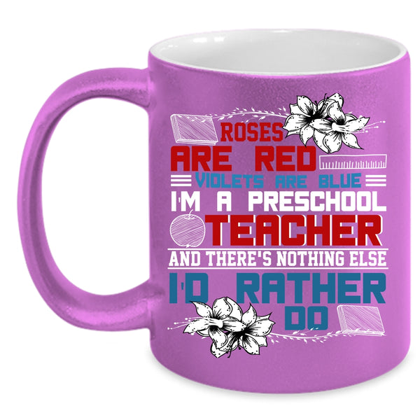 Roses Are Red Coffee Mug, I'm A Preschool Teacher Coffee Cup