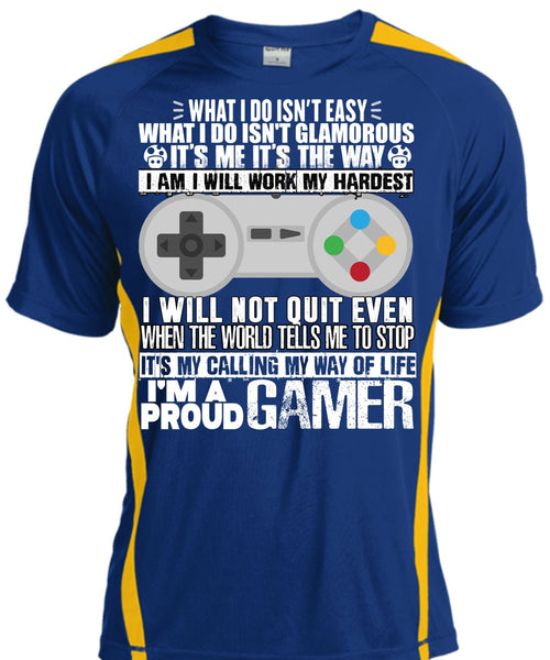 I'm A Proud Gamer T Shirt, Work My Hardest T Shirt, Cool Shirt