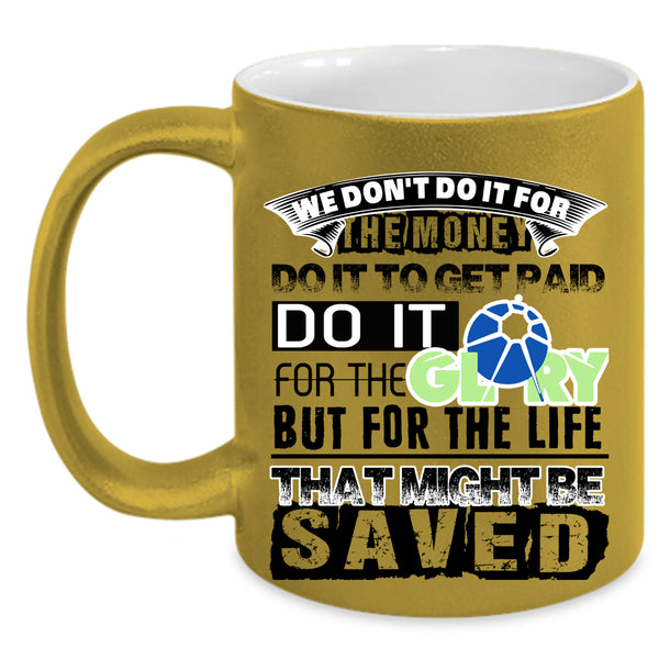 Cool Job Title Coffee Mug, We Don't Do It For The Money Accent Mug