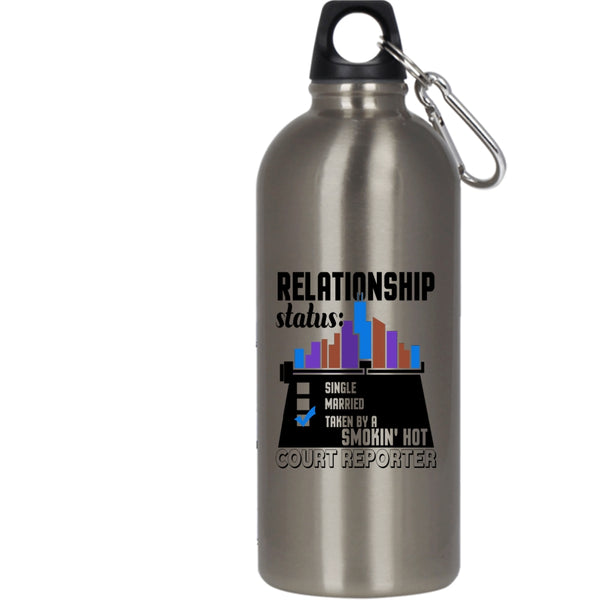 Relationship Status 20 oz Stainless Steel Bottle,Taken By A Hot Court Reporter Outdoor Sports Water Bottle