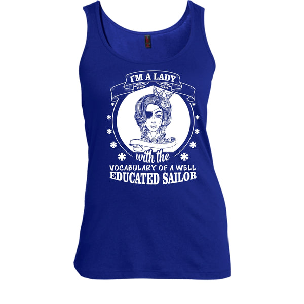 I'm A Lady Shirt, With The Vocabulary Of A Well Educated Sailor Shirt