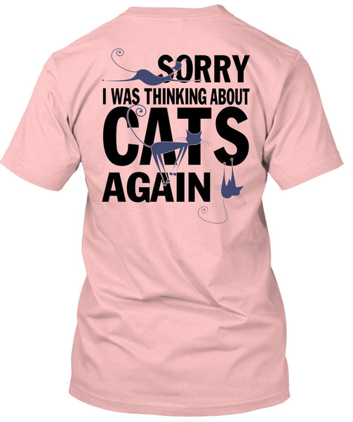 I Was Thinking About Cats Again T Shirt, I Love My Cats T Shirt