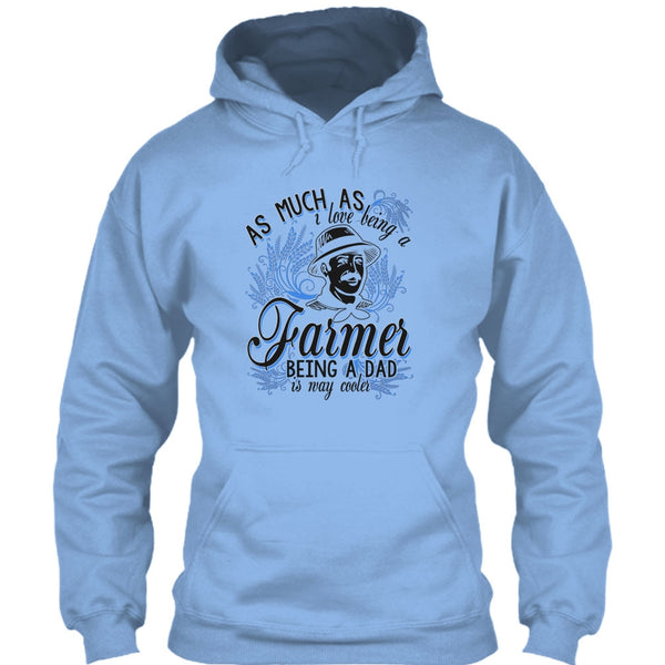 Love Being A Farmer T Shirt, Coolest Farming Dad T Shirt