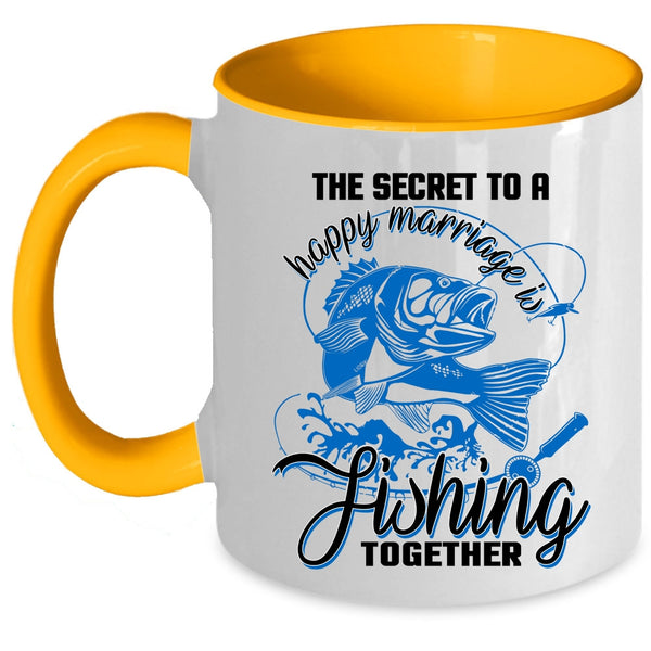 Couple Coffee Mug, The Secret To A Happy Marriage Is Fishing Accent Mug