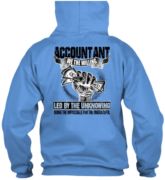 Accountant We The Willing Led T Shirt, I Love Accountant T Shirt