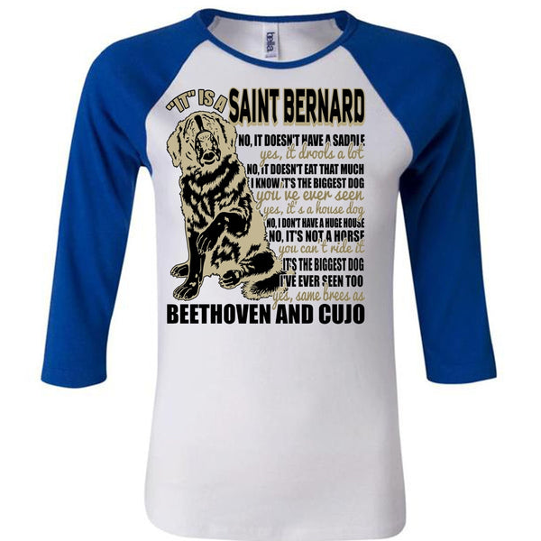 It Is A Saint Bernard T Shirt, I Love My Dog T Shirt, Awesome T-Shirts