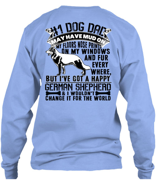 Dog Dad May Have Mud T Shirt, I Love My Dog T Shirt